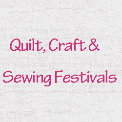 Quilt, Craft & Sewing Festival - Pleasanton 2020